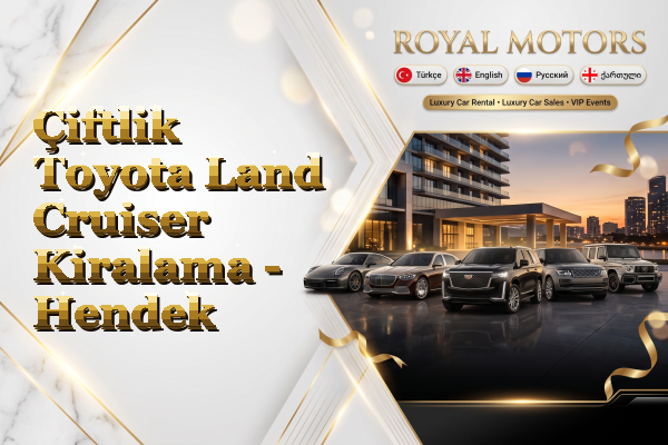Çiftlik Toyota Land Cruiser Kiralama - Hendek