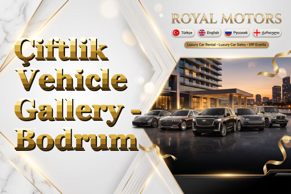Çiftlik Vehicle Gallery - Bodrum