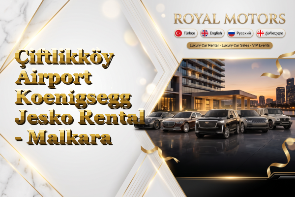 Çiftlikköy Airport Koenigsegg Jesko Rental - Malkara