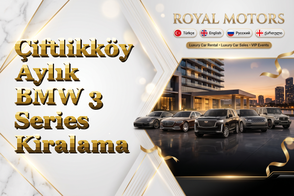 Çiftlikköy Aylık BMW 3 Series Kiralama