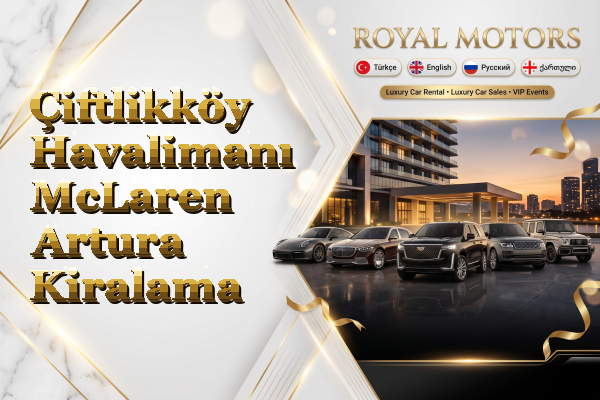 Çiftlikköy Havalimanı McLaren Artura Kiralama