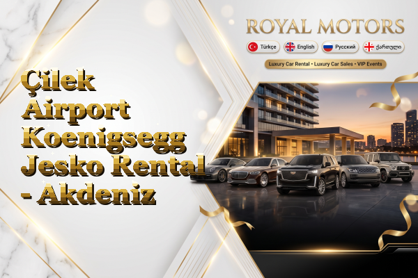 Çilek Airport Koenigsegg Jesko Rental - Akdeniz