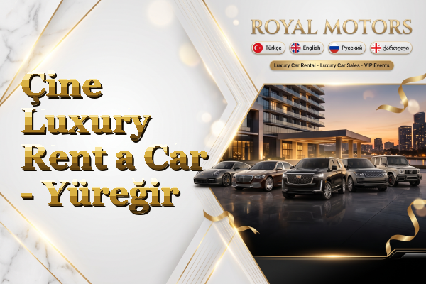 Çine Luxury Rent a Car - Yüreğir
