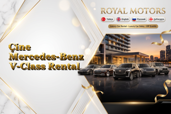 Çine Mercedes-Benz V-Class Rental