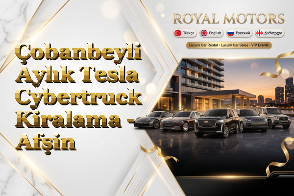 Çobanbeyli Aylık Tesla Cybertruck Kiralama - Afşin