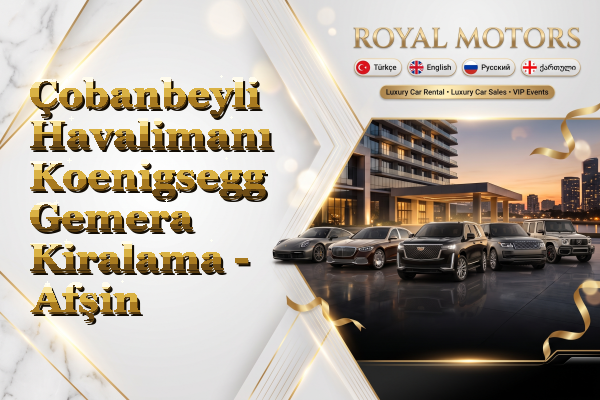 Çobanbeyli Havalimanı Koenigsegg Gemera Kiralama - Afşin