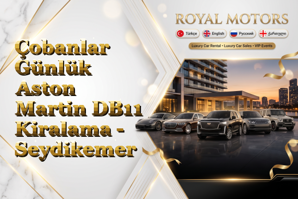 Çobanlar Günlük Aston Martin DB11 Kiralama - Seydikemer