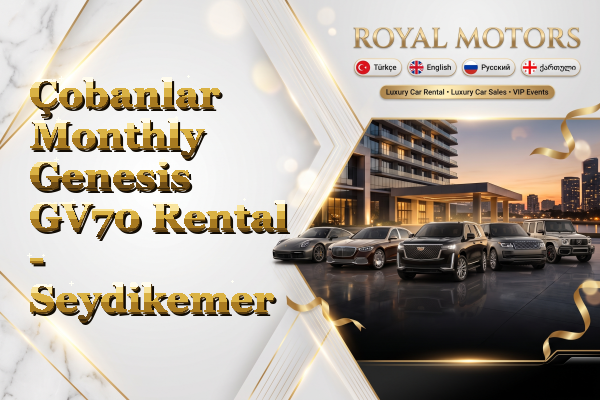 Çobanlar Monthly Genesis GV70 Rental - Seydikemer