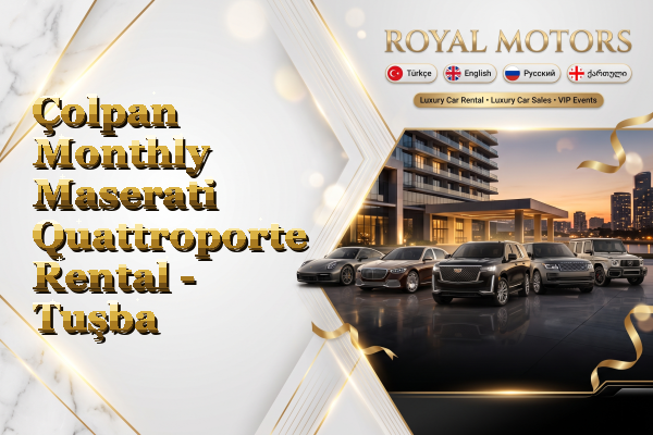 Çolpan Monthly Maserati Quattroporte Rental - Tuşba