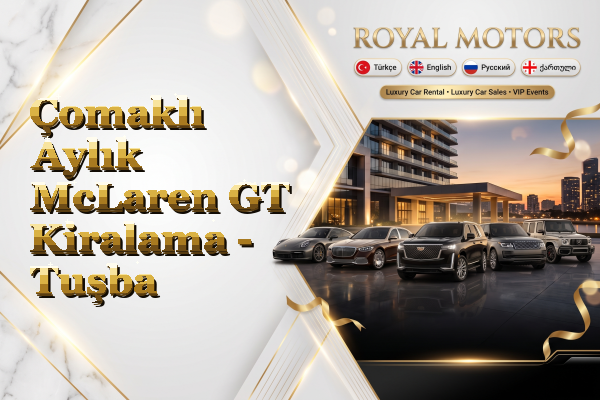 Çomaklı Aylık McLaren GT Kiralama - Tuşba