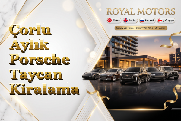 Çorlu Aylık Porsche Taycan Kiralama