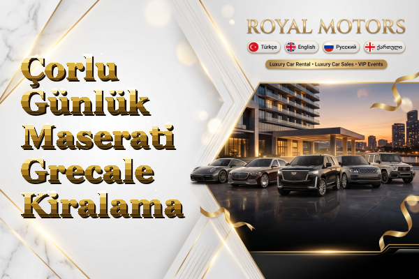 Çorlu Günlük Maserati Grecale Kiralama