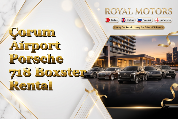 Çorum Airport Porsche 718 Boxster Rental