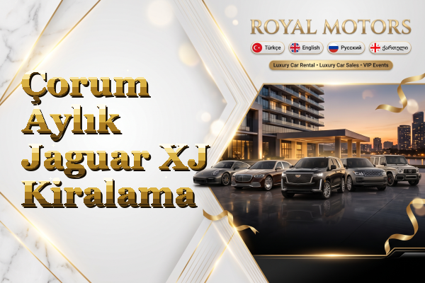 Çorum Aylık Jaguar XJ Kiralama