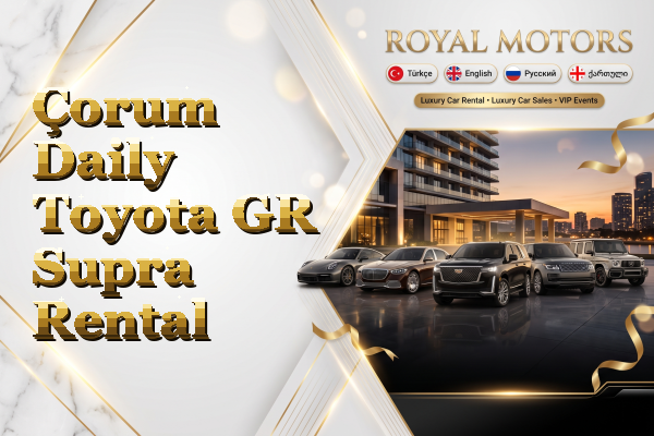 Çorum Daily Toyota GR Supra Rental