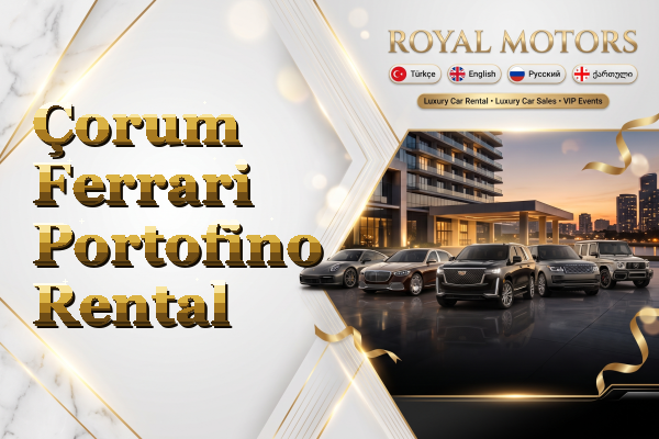 Çorum Ferrari Portofino Rental