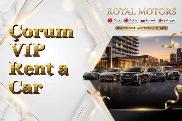 Çorum VIP Rent a Car