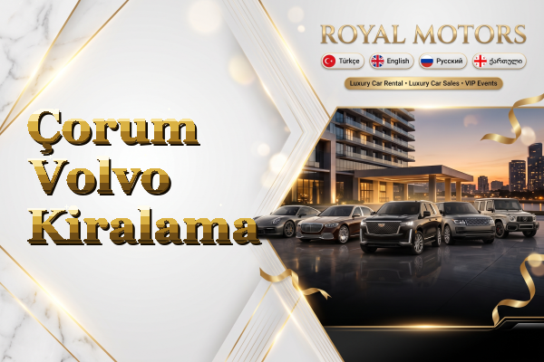 Çorum Volvo Kiralama