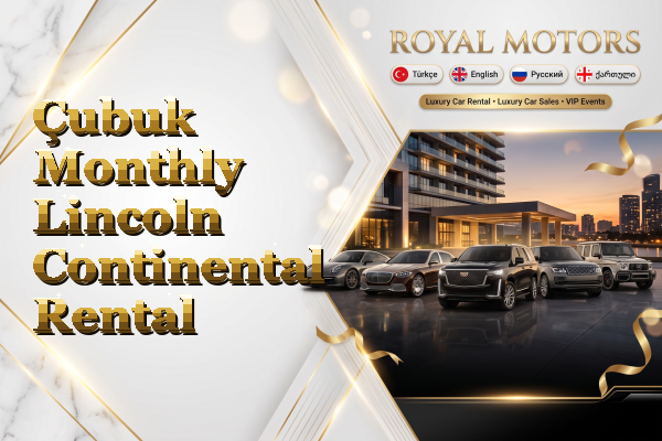 Çubuk Monthly Lincoln Continental Rental