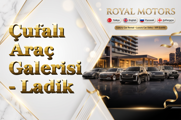 Çufalı Araç Galerisi - Ladik