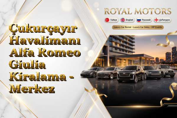 Çukurçayır Havalimanı Alfa Romeo Giulia Kiralama - Merkez