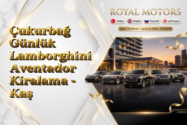 Çukurbağ Günlük Lamborghini Aventador Kiralama - Kaş