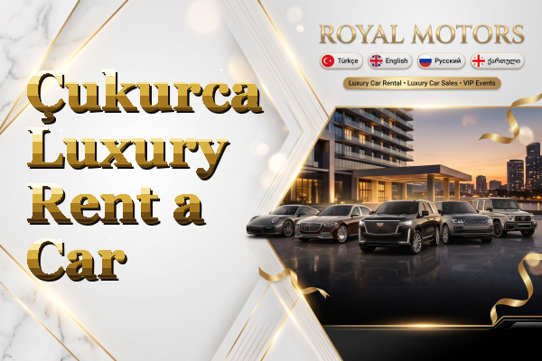 Çukurca Luxury Rent a Car