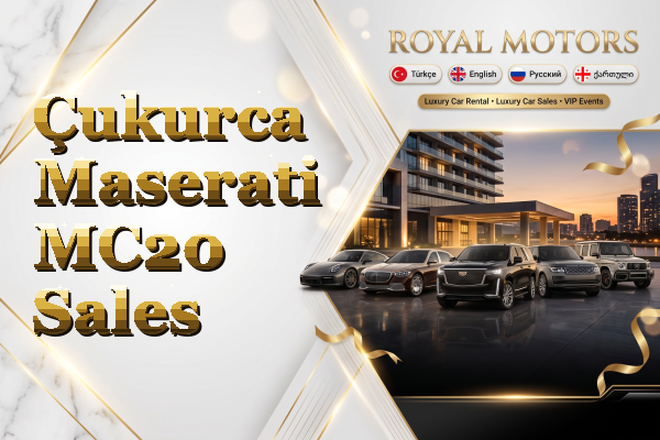 Çukurca Maserati MC20 Sales