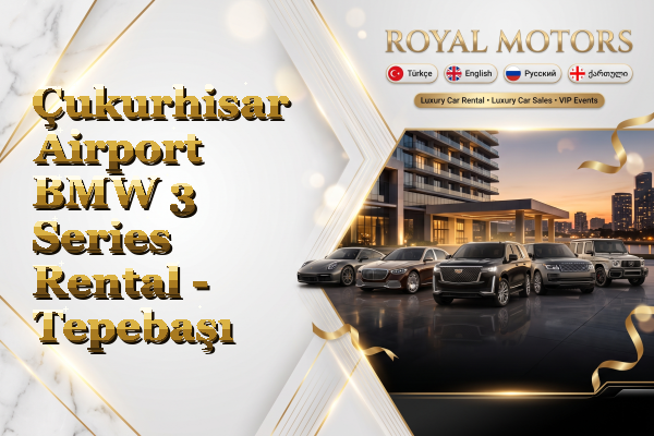 Çukurhisar Airport BMW 3 Series Rental - Tepebaşı