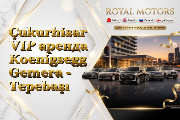 Çukurhisar VIP аренда Koenigsegg Gemera - Tepebaşı