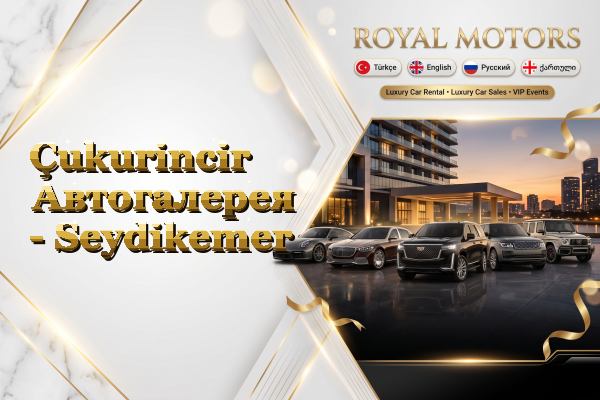 Çukurincir Автогалерея - Seydikemer