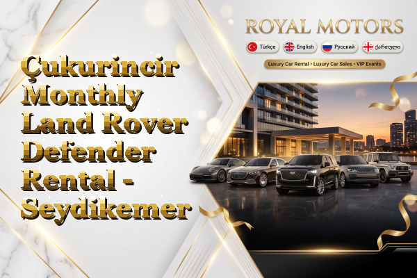 Çukurincir Monthly Land Rover Defender Rental - Seydikemer