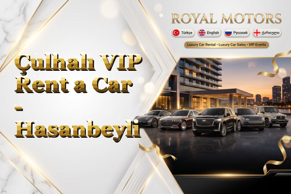 Çulhalı VIP Rent a Car - Hasanbeyli