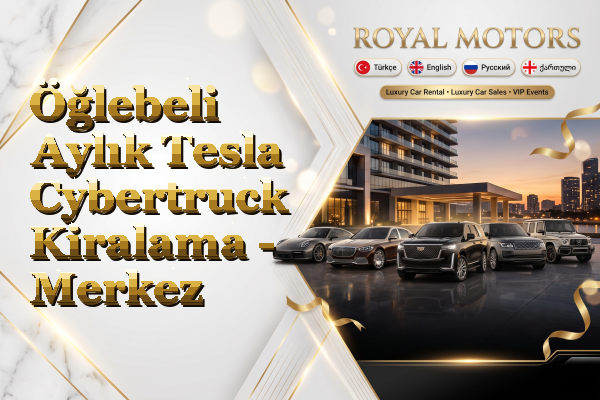 Öğlebeli Aylık Tesla Cybertruck Kiralama - Merkez