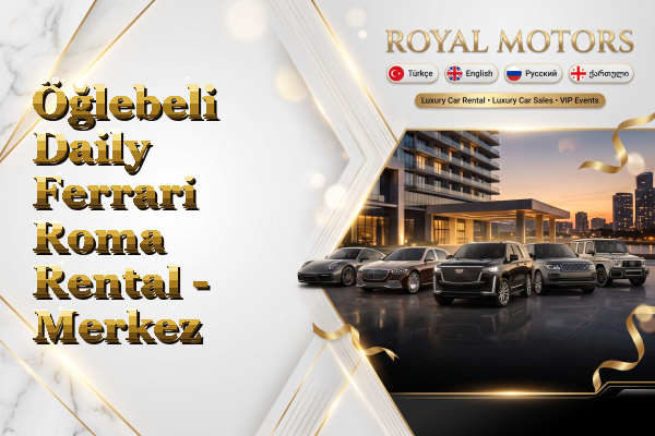 Öğlebeli Daily Ferrari Roma Rental - Merkez