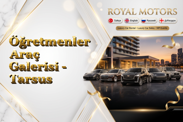 Öğretmenler Araç Galerisi - Tarsus