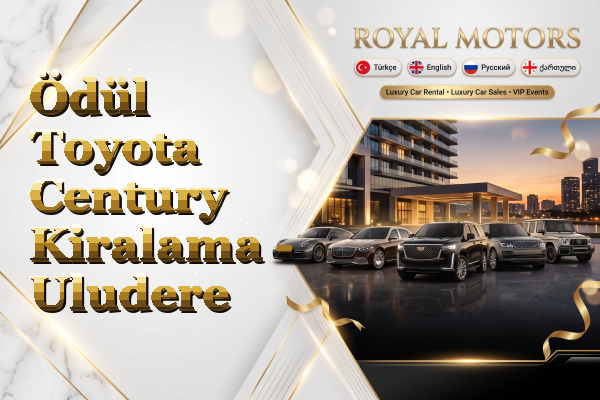 Ödül Toyota Century Kiralama - Uludere