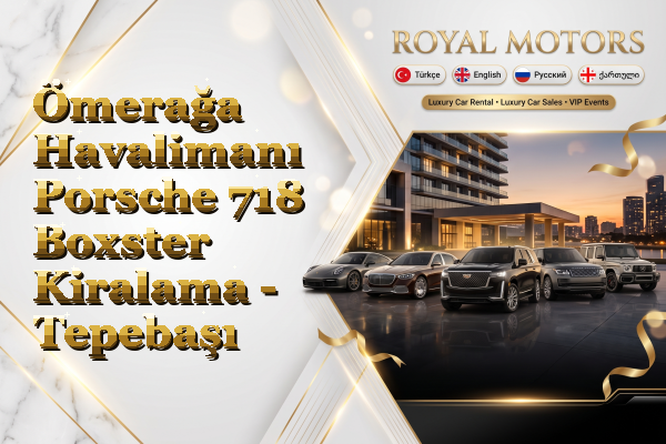 Ömerağa Havalimanı Porsche 718 Boxster Kiralama - Tepebaşı