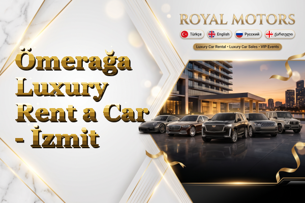 Ömerağa Luxury Rent a Car - İzmit