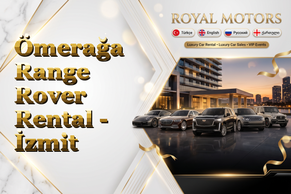 Ömerağa Range Rover Rental - İzmit