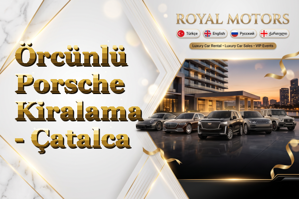 Örcünlü Porsche Kiralama - Çatalca