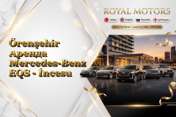Örenşehir Аренда Mercedes-Benz EQS - İncesu