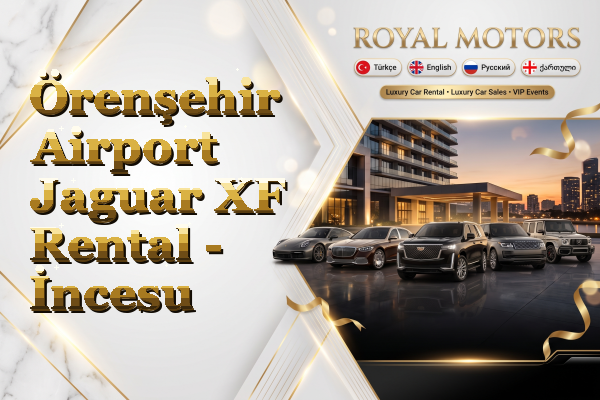 Örenşehir Airport Jaguar XF Rental - İncesu