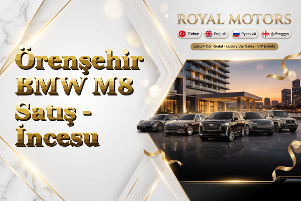 Örenşehir BMW M8 Satış - İncesu