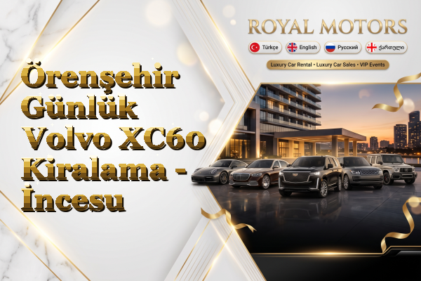 Örenşehir Günlük Volvo XC60 Kiralama - İncesu
