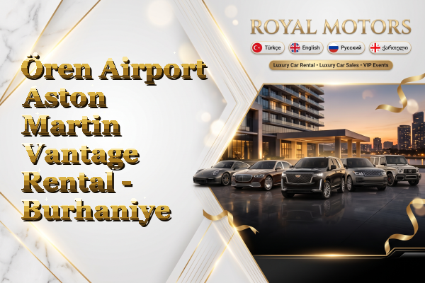 Ören Airport Aston Martin Vantage Rental - Burhaniye