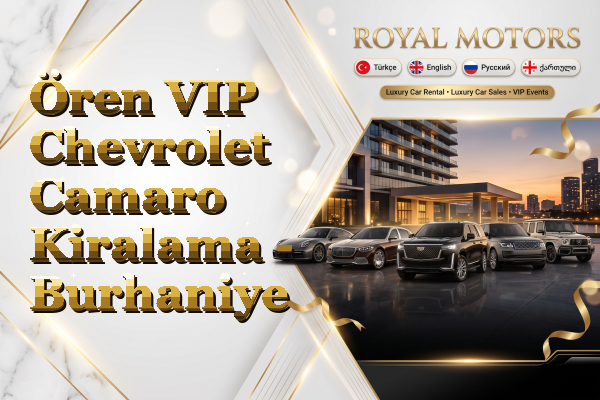 Ören VIP Chevrolet Camaro Kiralama - Burhaniye