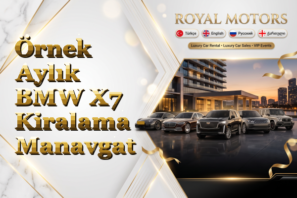 Örnek Aylık BMW X7 Kiralama - Manavgat
