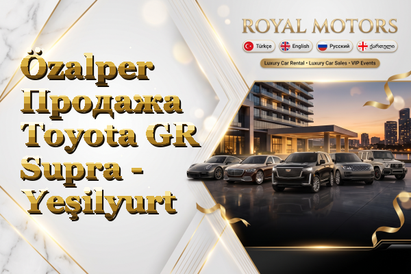 Özalper Продажа Toyota GR Supra - Yeşilyurt
