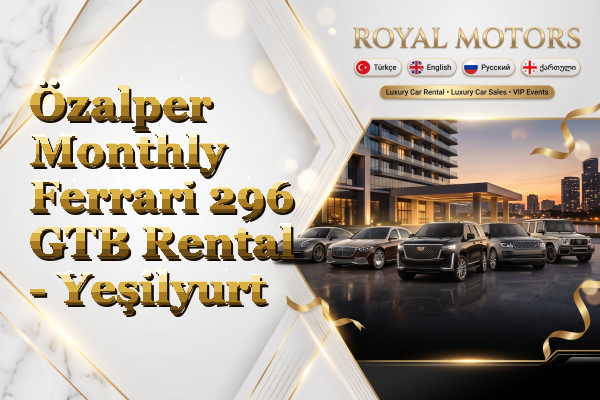 Özalper Monthly Ferrari 296 GTB Rental - Yeşilyurt